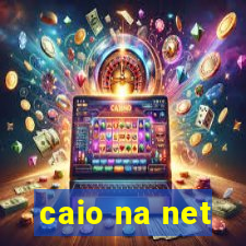 caio na net